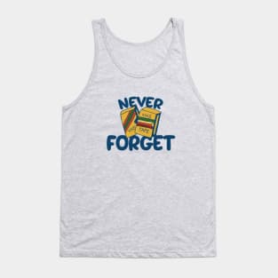 Never forget VHS tapes Tank Top